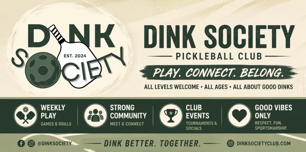 Dink Society Pickleball Club — Play. Connect. Belong.